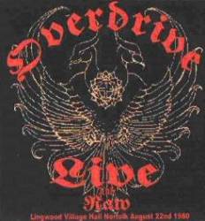 Overdrive (UK) : Live and Raw